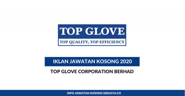 Top Glove Corporation Berhad ~ Eksekutif, Polis Bantuan, Pemandu Lori & Pelbagai Jawatan
