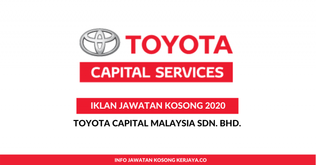 Toyota Capital Malaysia ~ Pelbagai Kekosongan Jawatan