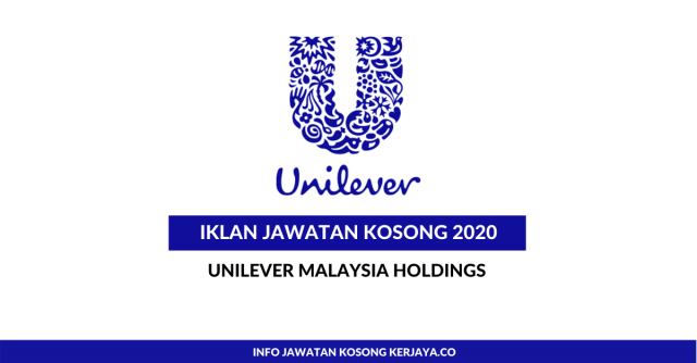 Unilever Malaysia Holdings ~ Pelbagai Kekosongan Jawatan