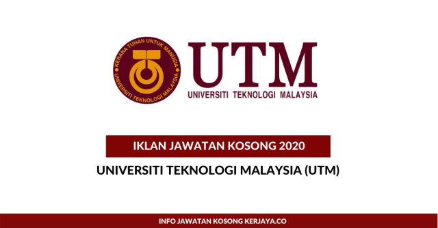Universiti Teknologi Malaysia ~ Kekosongan Jawatan Pentadbiran & Pengurusan
