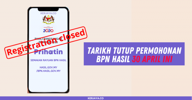 Tarikh Tutup Permohonan BPN Hasil 30 April Ini
