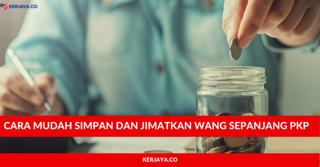 Cara Mudah Simpan Dan Jimatkan Wang Sepanjang PKP
