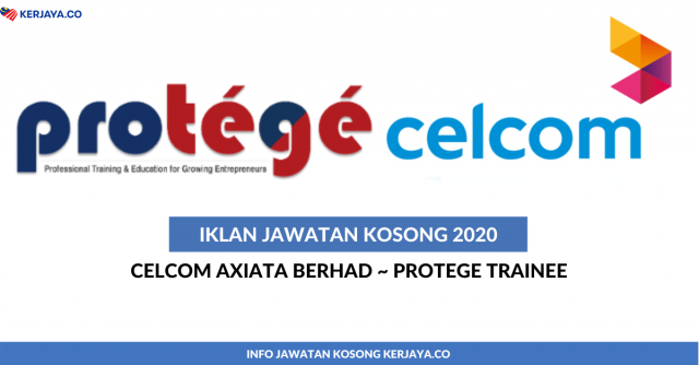 Celcom Axiata Berhad ~ Protege Trainee