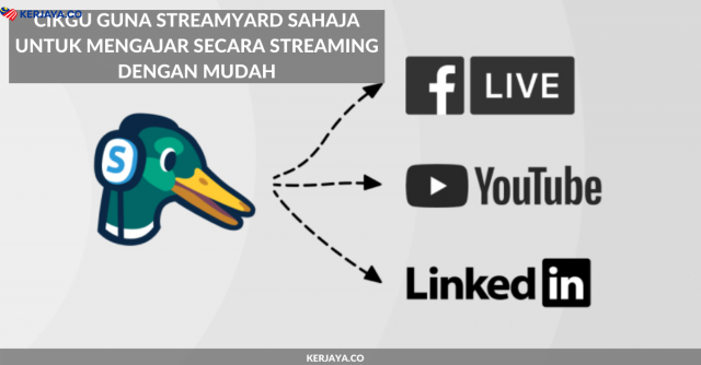 Cikgu Guna StreamYard Sahaja Untuk Mengajar Secara Streaming Dengan Mudah