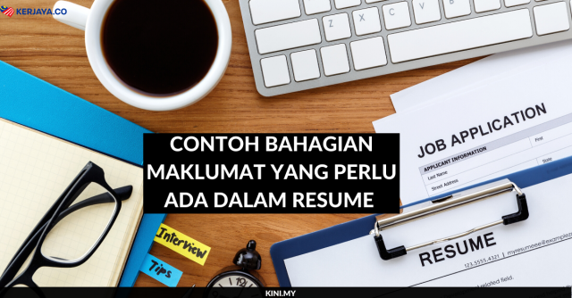 Cek Resume Anda: Ini Maklumat Yang Perlu Ada Dalam Resume Beserta Contoh