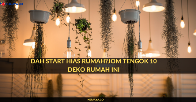 Dah Start Hias Rumah?Jom Tengok 10 Deko Rumah Raya Ini