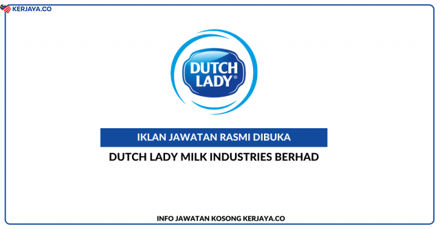 Dutch Lady Milk Industries Berhad ~ Jawatan Kosong Group Customer Development Manager