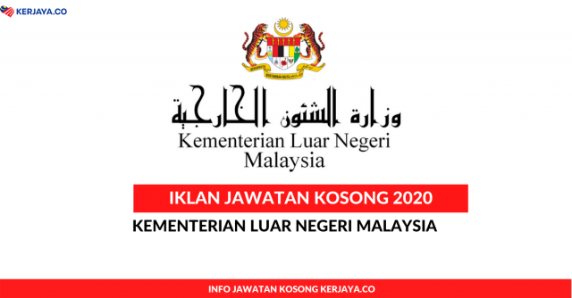 Kementerian Luar Negeri Malaysia ~ 5 Kekosongan Jawatan Baru