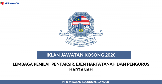 Lembaga Penilai, Pentaksir, Ejen Hartatanah Dan Pengurus Hartanah ~ Jawatan Kosong Admin Executive-Legal