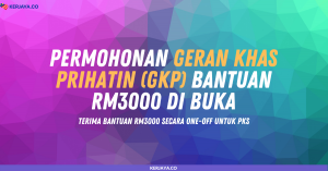 PERMOHONAN GERAN KHAS PRIHATIN (GKP) BANTUAN RM3000 Di Buka