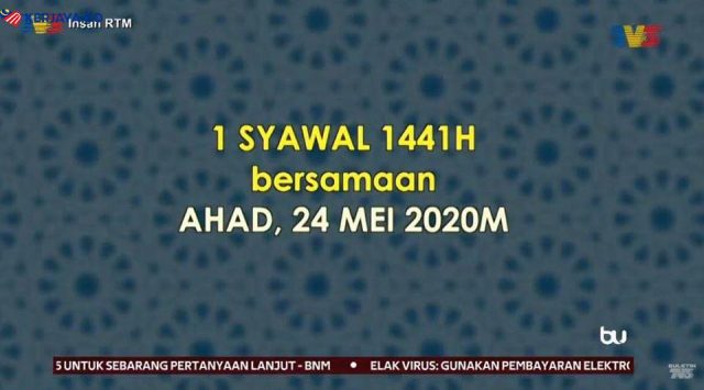 Hari Raya Aidilfitri Disambut Ahad Ini / 1 Syawal 1441H