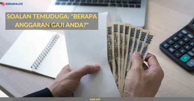 Soalan Temuduga: Apa Nak Jawab Bila Ditanya “Berapa Anggaran Gaji Anda?”