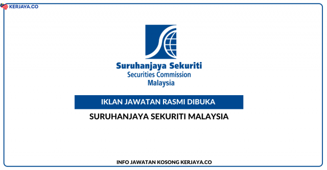 Suruhanjaya Sekuriti Malaysia ~ Kekosongan Jawatan Assistant Manager/Manager, Senior Manager, Manager, General Manager & Assistant Manager
