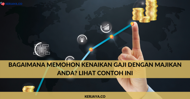 Bagaimana Memohon Kenaikan Gaji Dengan Majikan Anda? Lihat Contoh Ini