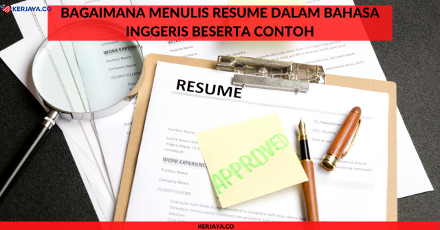 Bagaimana Menulis Resume Dalam Bahasa Inggeris Beserta Contoh