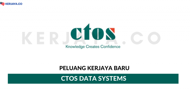 CTOS Data Systems ~ Pelbagai Kekosongan Jawatan