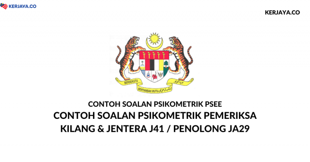 Contoh Soalan Psikometrik Pemeriksa Kilang & Jentera J41 / Penolong JA29