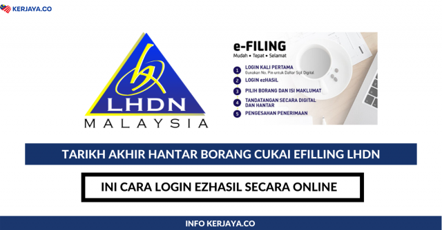 Tarikh Akhir Hantar Borang Cukai eFilling LHDN dan Cara Login ezHasil