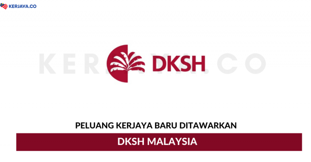 DKSH Malaysia ~ Eksekutif, Pengurus, Pembantu Pengurus & Pelbagai Jawatan