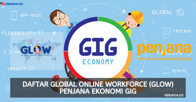 Daftar Global Online Workforce (GLOW) PENJANA Ekonomi Gig