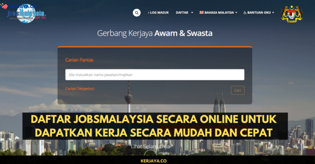 Panduan Daftar JobsMalaysia Secara Online Untuk Dapatkan Kerja Secara Mudah Dan Cepat