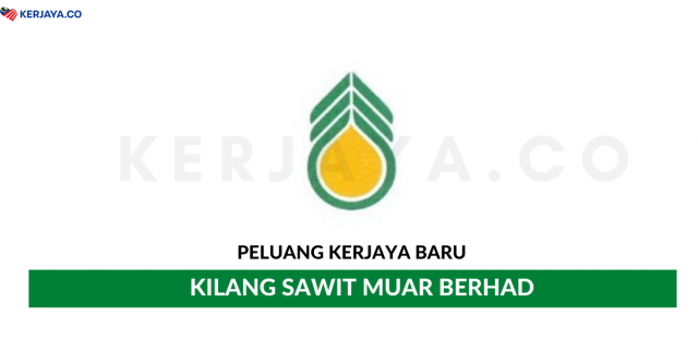 Kilang Sawit Muar Berhad ~ Pelbagai Jawatan