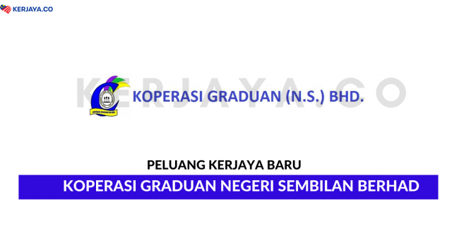 Koperasi Graduan Negeri Sembilan Berhad ~ Pembantu Tadbir & Pegawai Perhubungan Awam