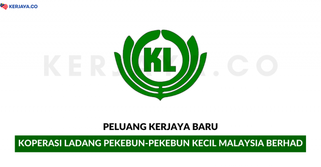 Koperasi Ladang Pekebun-Pekebun Kecil Malaysia Berhad ~ Kerani & Penyelia