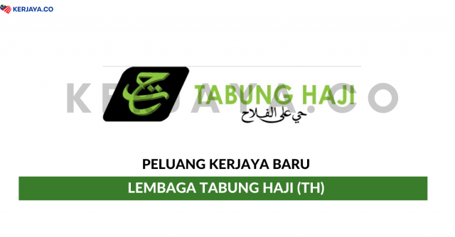 Lembaga Tabung Haji (TH) ~ Pelbagai Kekosongan Jawatan
