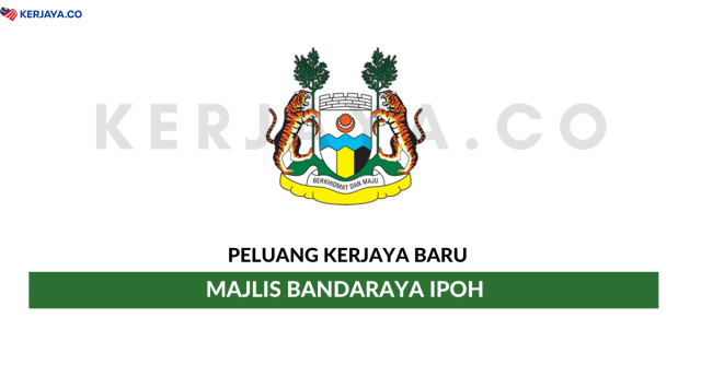 Majlis Bandaraya Ipoh ~ Kekosongan Jawatan Pentadbiran & Pengurusan