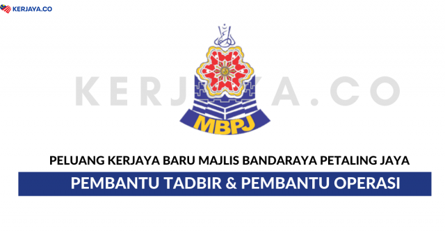 Majlis Bandaraya Petaling Jaya ~Kekosongan Jawatan Pentadbiran & Pengurusan