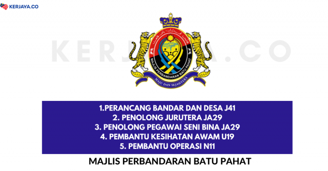 Majlis Perbandaran Batu Pahat ~ Pembantu Operasi, Pem. Kesihatan Awam, Penolong Jurutera &Pelbagai Jawatan Lain