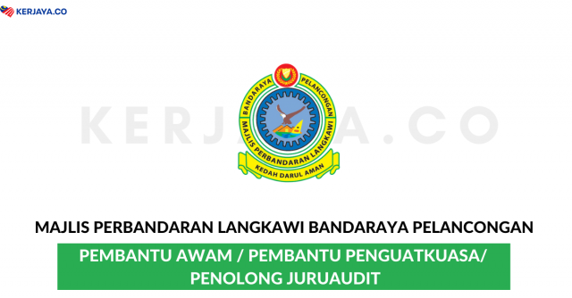 Majlis Perbandaran Langkawi Bandaraya Pelancongan ~ Kekosongan Jawatan Pentadbiran & Pengurusan