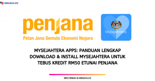 Cara Daftar MySejahtera Apps: Tebus Kredit RM50 eTunai PENJANA