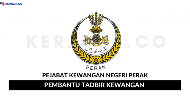 Pejabat Kewangan Negeri Perak ~ Pembantu Tadbir