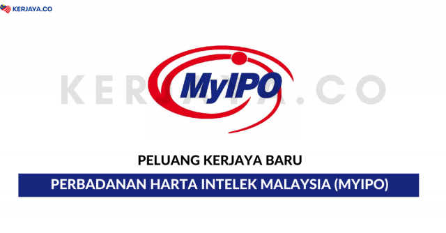 Perbadanan Harta Intelek Malaysia (MYIPO) ~ Akauntan, Pegawai Harta Intelek & Pekerja Sambilan Harian