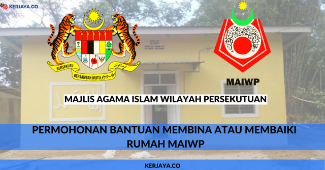 Permohonan Bantuan Membina Atau Membaiki Rumah MAIWP