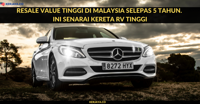 Resale Value Tinggi Di Malaysia Selepas 5 Tahun. Ini Senarai Kereta RV Tinggi