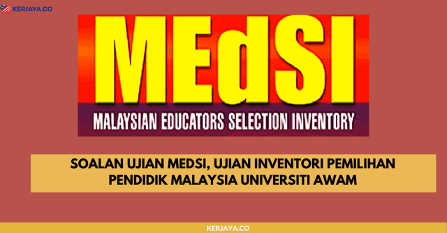 Soalan Ujian MEdSI, Ujian Inventori Pemilihan Pendidik Malaysia Universiti Awam