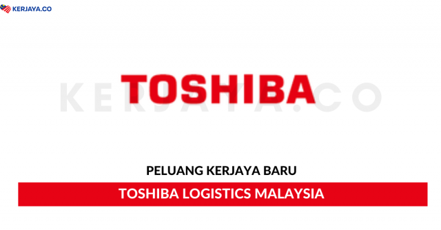 Toshiba Logistics Malaysia ~ Finance Assistant