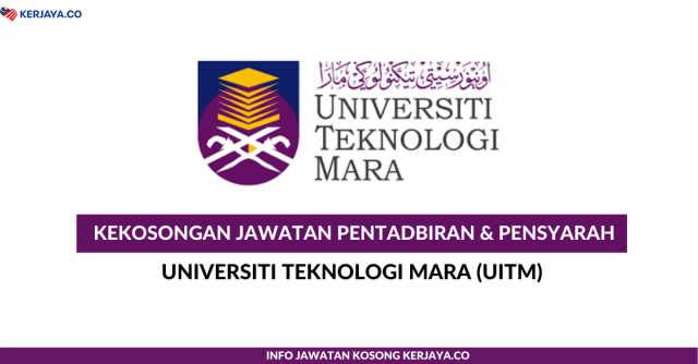 Universiti Teknologi Mara (UiTM) ~ Pensyarah & Pentadbiran