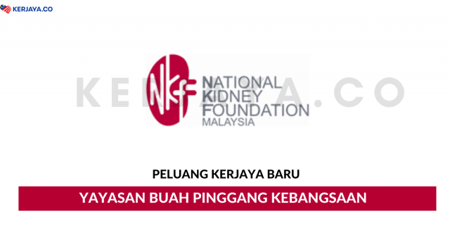 Yayasan Buah Pinggang Kebangsaan ~ Staff Nurse & Pelbagai Jawatan Lain
