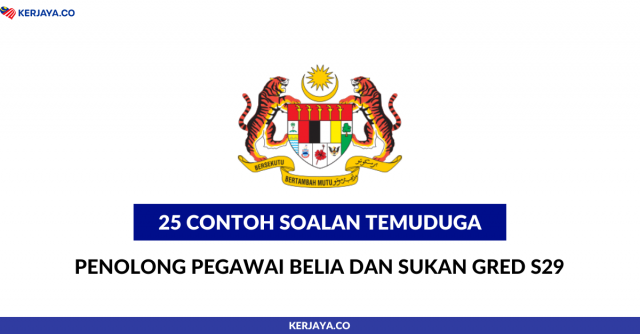 25 Contoh Soalan Temuduga Penolong Pegawai Belia Dan Sukan Gred S29