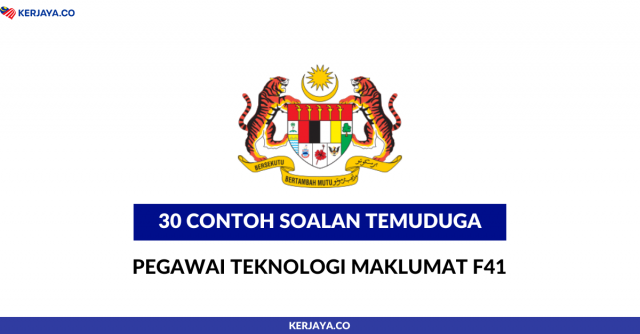 30 Contoh Soalan Temuduga Pegawai Teknologi Maklumat F41 Untuk Panduan Calon