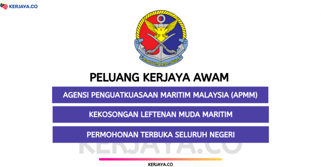 Peluang Kerjaya APMM / Agensi Penguatkuasaan Maritim Malaysia (APMM)