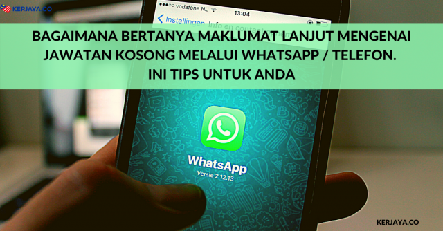 Adab Bertanya Maklumat Jawatan Kosong Melalui Whatsapp / Telefon. Ini Tips Untuk Anda