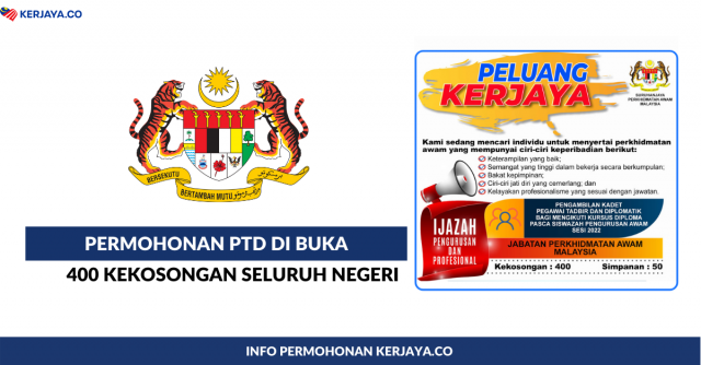 Permohonan Jawatan Kosong PTD di Buka. 400 Kekosongan Ambilan 2021 Seluruh Negeri