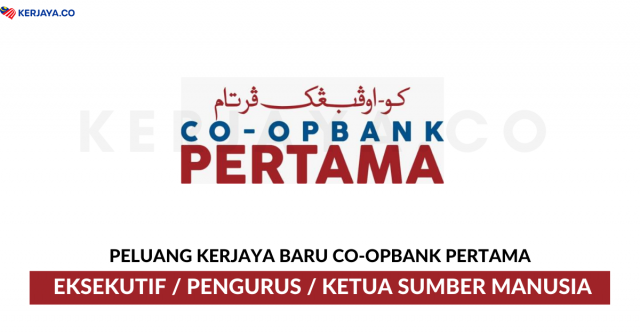 Co-opbank Pertama ~ Eksekutif, Pengurus & Ketua Sumber Manusia
