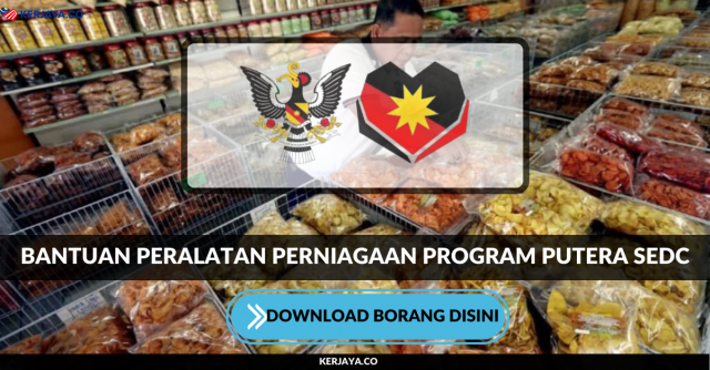 Bantuan Peralatan Perniagaan Program Putera SEDC. Download Borang Disini