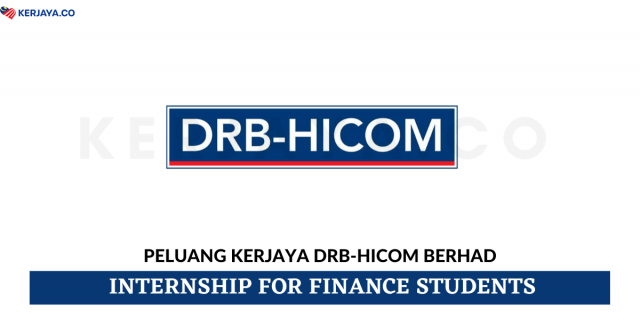 DRB-Hicom Berhad ~ Internship For Finance Students